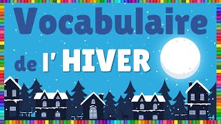 Vocabulaire des saisons  lHiver [upl. by Foah]