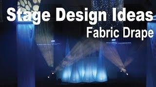 Stage Design Ideas  Fabric Drape [upl. by Aerdnu]