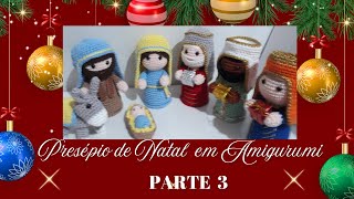 Presépio de Natal em Amigurumi parte 3 crochet crochê amigurumi circuloprodutos natal [upl. by Peirce]