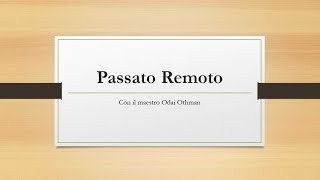 Passato Remoto 🇮🇹 [upl. by Naor]