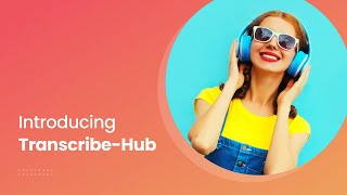 Introducing TranscribeHub in Kukarella [upl. by Nairad]