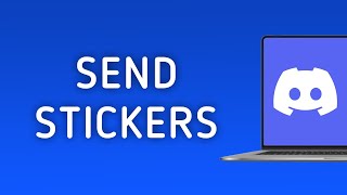 How to Send Stickers on Discord On PC New Update [upl. by Eerac]