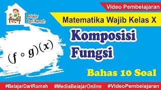 Pembahasan Komposisi Fungsi Matematika Wajib Kelas X [upl. by Aryek703]