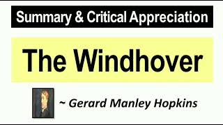 The Windhover by Gerard Manley Hopkins  Summary and Critical Analysis with Notes [upl. by Ahsitnauq]