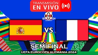 ESPAÑA 🇪🇸 VS 🇫🇷 FRANCIA EN VIVO  EURO ALEMANIA 2024  POR FÚTBOL MAGNO [upl. by Guthrey]