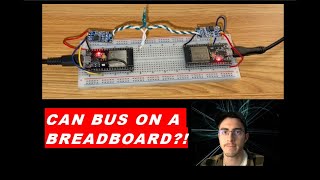 Making a CAN Bus on a breadboard with two ESP32 microcontrollers [upl. by Herb]