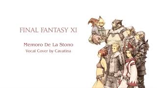 Memoro De La Stono Vocal Cover  Final Fantasy XI 【Cavatina】 [upl. by Nade]