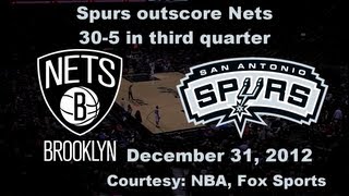 Quick Highlights  Spurs outscore Nets 305 in third quarter December 31 2012 [upl. by Marguerite526]