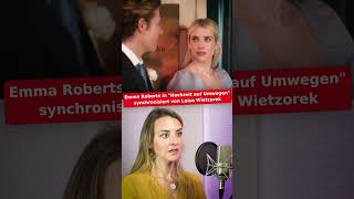 Luisa Wietzorek synchronisiert Emma Roberts in quotHochzeit auf Umwegenquot [upl. by Camm]