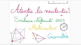 Atentie la Neatentie  Evaluare Nationala 2023  Geometrie [upl. by Ansela]