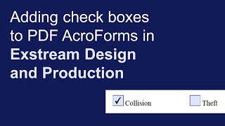 Adding check boxes to PDF AcroForms in Exstream Design and Production [upl. by Dall]