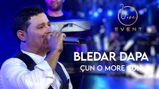 Bledar Dapa  Çun Çun Live Event 2022 4K [upl. by Gayn]