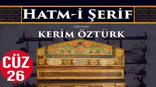 Kuranı Kerim  Hatmi Şerif  26CÜZ  KERİM ÖZTÜRK [upl. by Nahc]