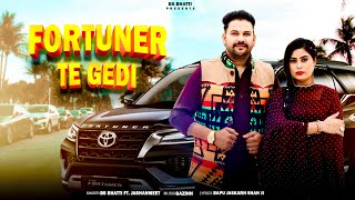 FORTUNER TE GEDI  BS BHATTI  FT JASHANMEET  LATEST NEW PUNJABI SONG  GAZINN  20 Nov 2024 [upl. by Negeam]