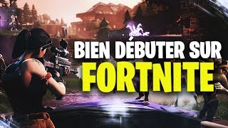 Comment bien débuter Fortnite Battle Royale 💥 [upl. by Errot]