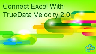 Connect Excel With TrueData Velocity 20 [upl. by Chatav295]