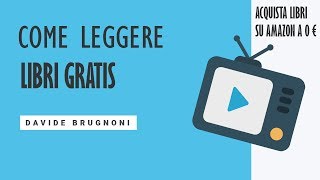 Come leggere libri GRATIS su AMAZON PC ANDROID e IOS [upl. by Zeret762]