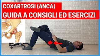 GUIDA COMPLETA alla COXARTOSI o ARTROSI DANCA esercizi e consigli [upl. by Saundra761]