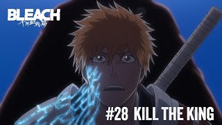 Bleach ThousandYear Blood War Season 3 Episode 28 KILL THE KING  Review Spoilers [upl. by Lorie737]