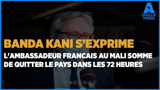 LAMBASSADEUR FRANCAIS AU MALI SOMME BANDA KANI SEXPRIME DE FACON CLAIRE [upl. by Zima]