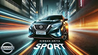 Title Nissan Ariya Sport – The Future of Sporty EVs [upl. by Amalbergas]