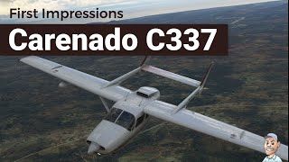 First Impressions  Carenado C337 Skymaster II  MSFS 2020 [upl. by Narcho]