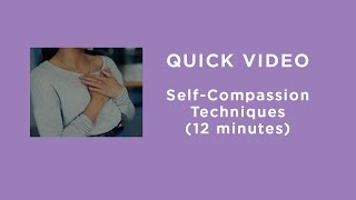 Selfcompassion Techniques [upl. by Aihppa]