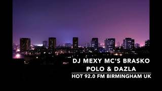 DJ Mexy MCs Brasko Polo Dazla  Hot 920 FM Birmingham UK Grime Set [upl. by Nahtanohj]