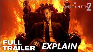 Constantine 2 Darker Deadlier and RRated – Keanu Reeves Returns to Battle Hell’s Newest Threats [upl. by Yelroc]