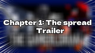 Chapter1 The Spread Trailer [upl. by Carhart]