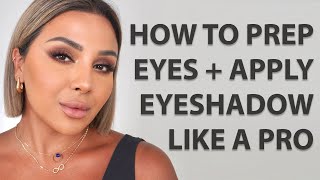 HOW TO PREP YOUR EYES AND THEN APPLY EYESHADOW LIKE A PRO THE BASICS  NINA UBHI [upl. by Kidder]