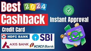 Best cashback credit card 2024⚡Best cashback credit card india 2024⚡SBI HDFC ICICI AXIS Credit Card [upl. by Jaqitsch751]