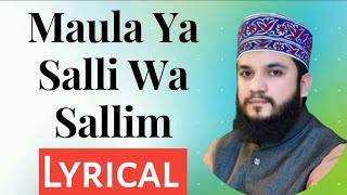 Maula Ya Salli Wa Sallim Lyrics In Urdu  Mahmood Ul Hassan Ashrafi  Mola Ya sali Wa Salim [upl. by Asim]