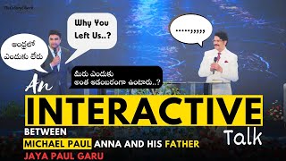 Interview Michael Paul Anna and Jaya Paul Garu • Michael Paul  Michael Paul gospel DrJayapaul [upl. by Edrei]