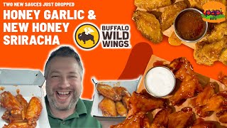 Buffalo Wild Wings NEW Honey Garlic amp Honey Sriracha Sauce Review [upl. by Grani]