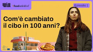 Il nostro rapporto con il CIBO negli ultimi 100 ANNI è cambiato molto come  WHAT WE EAT  EP 1 [upl. by Ohploda653]