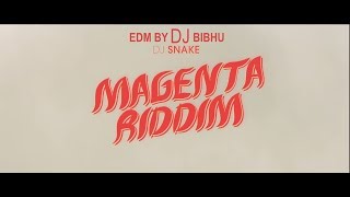 Dj Snake Magenta Riddim  EDM  by DJ Bibhu [upl. by Bluefield986]