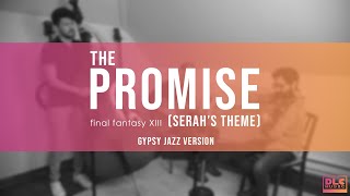 Final Fantasy XIII  quotThe Promise Serahs Themequot Gypsy Jazz  DLC Hot Club [upl. by Aneloaup]