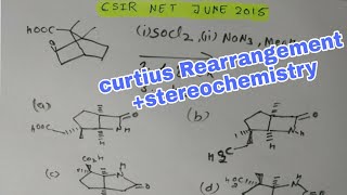 Curtius rearrangement  csir net June 2015 stereochemistry basedchemistry [upl. by Nuawd88]