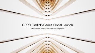 OPPO Find N3 Series  Global Launch Event [upl. by Zavras]