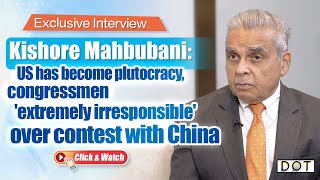 Exclusive Interview  Kishore Mahbubani US has become a plutocracy [upl. by Sethi]