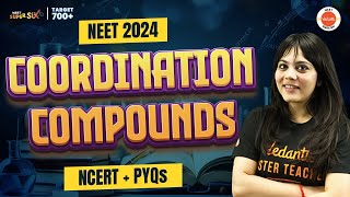 Coordination Compounds  All concepts  NCERT Lines  PYQs Solving NEET 2024 Chemistry [upl. by Adamsun702]