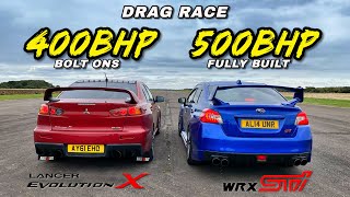 EVO vs STI 500HP FULLY BUILT WRX STI vs 400HP BOLT ONS EVO X [upl. by Chubb]