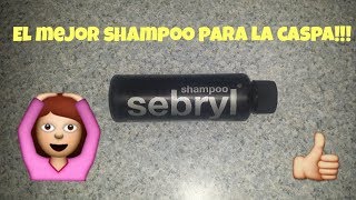 sebryl shampoo el mejor para la caspa [upl. by Haslett]