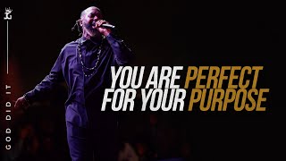 You Are PERFECT For Your Purpose  GOD DID IT Series [upl. by Sirtimed]