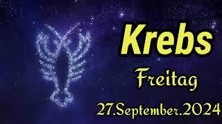 KREBS Horoskop heute Freitag 27 SEPTEMBER 2024 ♋ [upl. by Baptista]