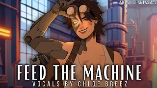 Feed The Machine Poor Mans Poison  Female Ver  Cover by Chloe [upl. by Laius122]