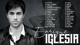 Enrique Iglesias Éxitos Sus Mejores Románticas  Enrique Iglesias 30 Grandes Éxitos Enganchados [upl. by Liatnahs839]