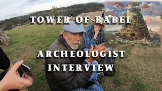 Tower of Babel Archeologist Interview [upl. by Werda889]