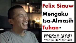 Isa Almasih adalah Yesus Kristus Felix Siauw mengaku Isa adalah Kristus Tuhan [upl. by Flaherty713]